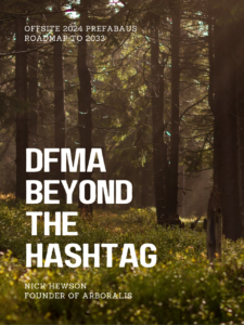 DFMA Beyond The Hashtag Prefab Project